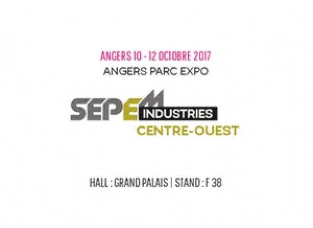 Salon SEPEM Industries ANGERS 2017